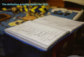 The definitive printing basics for 2021